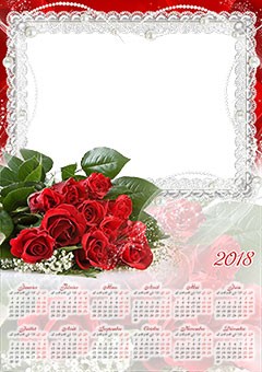 Calendar 2018. Bunch of red roses Calendar 2018. Bunch of red roses